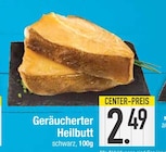 Geräucherter Heilbutt  im aktuellen EDEKA Prospekt für 2,49 €