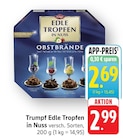 Edle Tropfen in Nuss Angebote von Trumpf bei EDEKA Schwäbisch Hall für 2,69 €