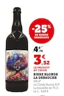 Bière blonde - La Debauche - Super U à Saint-Nazaire Bière blonde - La Debauche en promo chez Super U Saint-Nazaire à 3,52 €