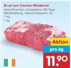 Aktuelles Brust vom Irischen Weiderind Angebot bei Netto Marken-Discount in Wuppertal ab 11,90 €