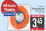 E center Miesbach - Delikatess Fleischwurst Angebot im Prospekt Delikatess Fleischwurst bei E center im Miesbach Prospekt für 3,45 €