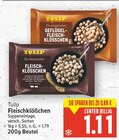 Fleischklößchen Angebote von Tulip bei E center Falkensee für 1,11 €