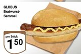 Bratwurst-Semmel im Angebot bei GLOBUS in Erlangen Bratwurst-Semmel Angebote von Globus bei GLOBUS Erlangen für 1,50 €