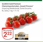 Aktuelle Kartoffeln Angebote bei GLOBUS in Krefeld Aktuelles Premium Cherryrispentomaten „Sweet Princess“ Angebot bei GLOBUS in Krefeld ab 2,22 €
