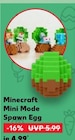 Mini Mode Spawn Egg im Kaufland Prospekt Mini Mode Spawn Egg von Minecraft im aktuellen Kaufland Prospekt für 4,99 €