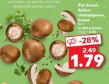 Aktuelle Pilze Angebote bei Kaufland in Nürnberg Aktuelles Pol./kroat. Kulturchampignons, braun Angebot bei Kaufland in Nürnberg ab 1,79 €