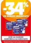 -34% de remise immédiate sur la gamme Danone à la Grecque à Bi1 dans Charentenay