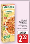 Spaghetti-Klassiker von Mirácoli im aktuellen E center Prospekt