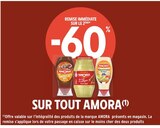 -60% REMISE IMMÉDIATE SUR LE 2ÈME SUR TOUT AMORA - AMORA en promo chez Intermarché La Chapelle-Saint-Mesmin