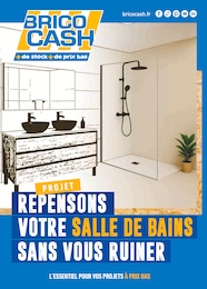 Catalogue Bricolage Brico Cash en cours à Méru et alentours, PROJET REPENSONS VOTRE SALLE DE BAINS SANS VOUS RUINER, 28 pages, 03/10/2025 - 31/12/2025