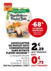 Aiguillettes de Poulet Rôti Conservation Sans Nitrite - Fleury Michon en promo chez Super U Quimper à 0,73 €