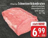 Schweinerückenbraten im Angebot bei E center in Koblenz Schweinerückenbraten Angebote bei E center Koblenz für 6,99 €