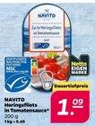 Heringsfilets in Tomatensauce von NAVITO für 1,09 € bei Netto mit dem Scottie im Angebot Heringsfilets in Tomatensauce von NAVITO im aktuellen Netto mit dem Scottie Prospekt