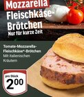 Tomate-Mozzarella-Fleischkäse-Brötchen Angebote bei GLOBUS Nettetal für 2,00 €