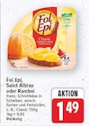 Fol Epi, Saint Albray oder Rambol von Fol Epi für 1,49 € bei E center im Angebot Fol Epi, Saint Albray oder Rambol von Fol Epi im aktuellen E center Prospekt