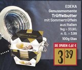 Trüffelbutter von EDEKA Genussmomente im aktuellen EDEKA Prospekt für 3,39 €