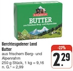 Butter im Angebot bei nah und gut in Würzburg Butter Angebote von Berchtesgadener Land bei nah und gut Würzburg für 2,29 €