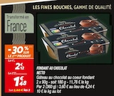 Fondant au Chocolat - Netto en promo à 1,48 € chez Netto Fondant au Chocolat - Netto dans le catalogue Netto