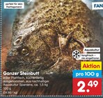 Ganzer Steinbutt im Angebot bei Netto Marken-Discount in Nettetal Ganzer Steinbutt Angebote bei Netto Marken-Discount Nettetal für 2,49 €