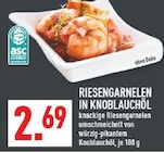 Aktuelles RIESENGARNELEN IN KNOBLAUCHÖL Angebot bei Marktkauf in Gelsenkirchen ab 2,69 €
