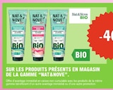 Promo -40% sur les produits présents en magasin de la gamme Nat&Nove à  dans le catalogue E.Leclerc à Lille