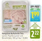 Aufschnitt Trio Angebote von Hofglück bei EDEKA Dreieich für 1,99 €