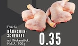 E center Essen - Hähnchen-Schenkel Angebot im Prospekt Hähnchen-Schenkel bei E center im Essen Prospekt für 0,35 €