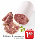 Delikatess Schweinezunge bei EDEKA im Alzenau Prospekt für 1,69 €