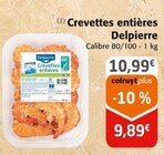 Crevettes entières - Delpierre en promo chez Colruyt Saint-Étienne à 9,89 €