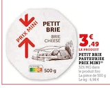 Petit brie pasteurise prix mini à 3,49 € dans le catalogue U Express