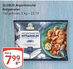 Argentinische Rotgarnelen im Angebot bei GLOBUS in Koblenz Argentinische Rotgarnelen Angebote von Globus bei GLOBUS Koblenz für 7,99 €