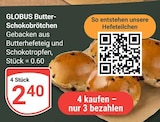 Aktuelles Butter-Schokobrötchen Angebot bei GLOBUS in Mannheim ab 2,40 €