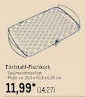 Edelstahl-Fischkorb im aktuellen METRO Prospekt für 14,27 €