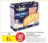 Pain grillé l'Original au levain - Brioche Pasquier dans le catalogue Intermarché