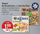 Die Backfrische oder Big City Pizza von Wagner im aktuellen V-Markt Prospekt für 1,88 €