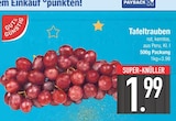 EDEKA Mitterfels - Tafeltrauben Angebot im Prospekt Tafeltrauben bei EDEKA im Mitterfels Prospekt für 1,99 €