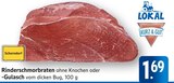 Rinderschmorbraten ohne Knochen Angebote bei E center Göppingen für 1,69 €