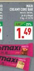 Marktkauf Blomberg - MAXI CREAMY CORE BAR Angebot im Prospekt MAXI CREAMY CORE BAR bei Marktkauf im Blomberg Prospekt für 1,49 €