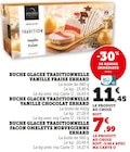 Buche Glacee Traditionnelle Vanille Fraise - Erhard - Super U à Nancy Buche Glacee Traditionnelle Vanille Fraise - Erhard en promo chez Super U Nancy à 7,99 €