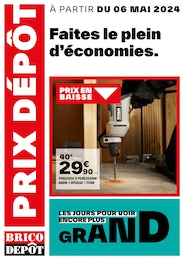 Prospectus Brico Dépôt "Faites le plein d'économies.", 1 page, 06/05/2024 - 16/05/2024
