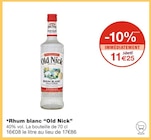 Rhum blanc - Old Nick en promo chez Monoprix Amiens à 11,25 €
