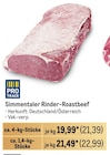 Simmentaler Rinder-Roastbeef von • Vak.-verp. im aktuellen Metro Prospekt für 21,39 €