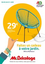 Catalogue Mr Bricolage à Illzach, avec 21 pages Prospectus Mr Bricolage à Illzach, "Faites un cadeau à votre jardin.", 21 pages, 03/06/2020 - 21/06/2020