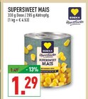 Aktuelles Supersweet Mais Angebot bei Marktkauf in Dortmund ab 1,29 €