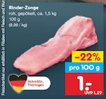 Aktuelle Rindfleisch Angebote bei Netto Marken-Discount in Halle (Saale) Aktuelles Rinder-Zunge Angebot bei Netto Marken-Discount in Halle (Saale) ab 1,00 €