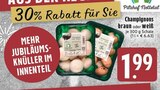Champignons braun Angebote von Pilzhof Nettetal bei EDEKA Krefeld für 1,99 €