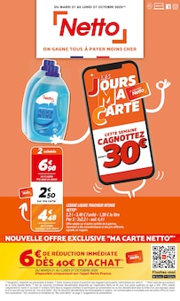 Catalogue Netto de la semaine "LES JOURS MA CARTE" avec 1 pages, valide du 21/10/2025 au 27/10/2025 pour Les Salles-du-Gardon et alentours Prospectus Netto de la semaine "LES JOURS MA CARTE" avec 1 pages, valide du 21/10/2025 au 27/10/2025 pour Les Salles-du-Gardon et alentours