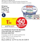 Intermarché Contact Pont-Aven - Promo Le Fromage Fouetté Madame Loïk Nature Sel Réduit Promo Le Fromage Fouetté Madame Loïk Nature Sel Réduit à 0,77 € dans le catalogue Intermarché Contact à Pont-Aven