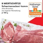 Schweinenacken/-kamm im Angebot bei Kaufland in Falkensee Schweinenacken/-kamm Angebote bei Kaufland Falkensee für 0,79 €