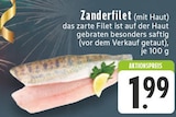 Aktuelles Zanderfilet Angebot bei E center in Mülheim (Ruhr) ab 1,99 €